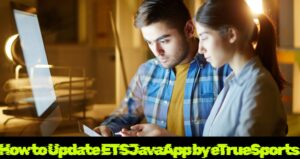 How to Update ETSJavaApp by eTrueSports