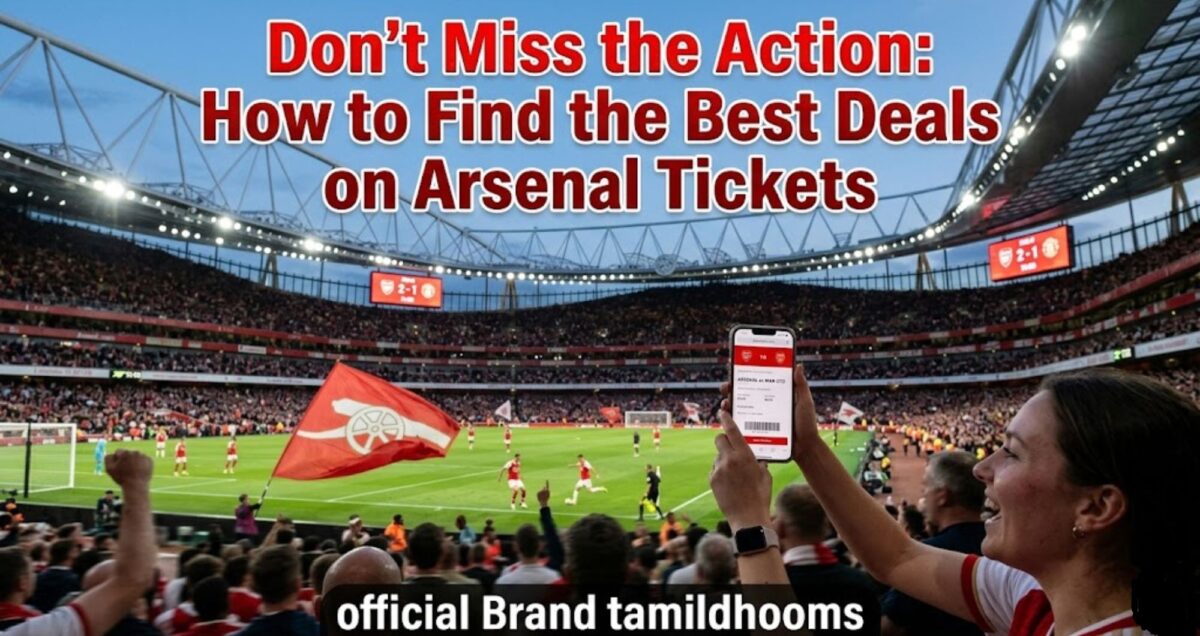 Best Deals on Arsenal Tickets
